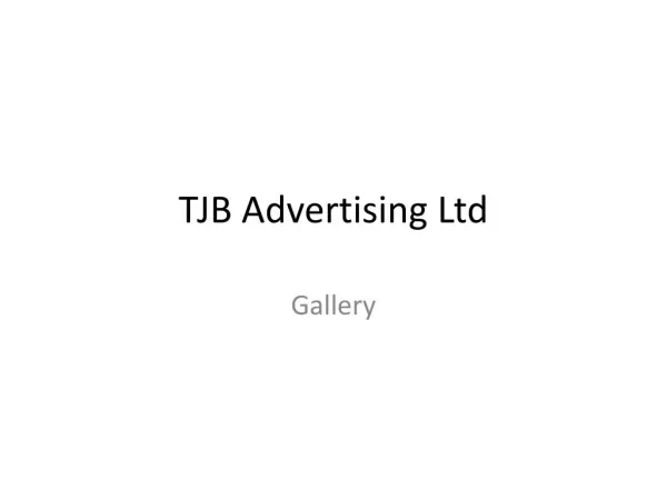 TJB Advertising Gallery