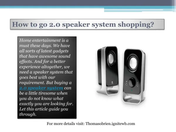 How to go 2.0 speaker system shopping?