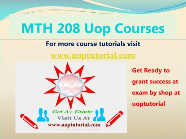 MTH 208 UOP Course Tutorial/Uoptutorial