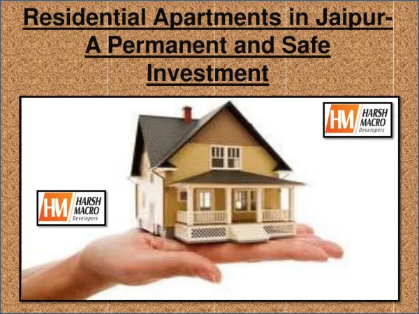 Residential Apartments in Jaipur- A Permanent and Safe Investment