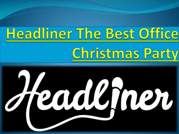 Headliner The Best Office Christmas Party