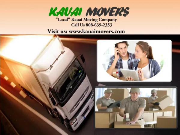 Kauai Moving Company-when you need a reliable Moving Company.