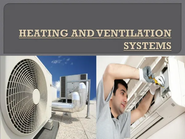 HEATING AND VENTILATION SYSTEMS