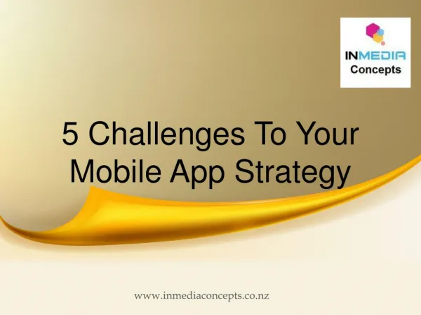 5 Challenges To Your Mobile App Strategy