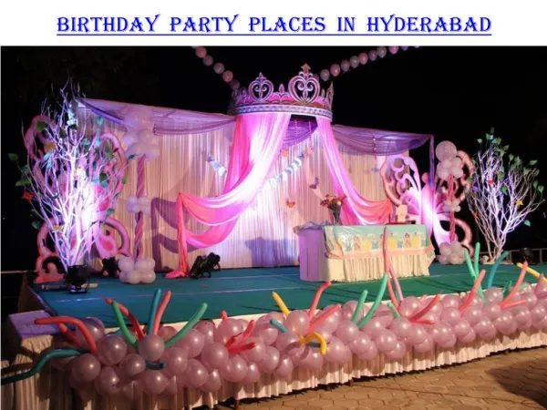 Birthday Party Places in Hyderabad, Venues in Hyderabad