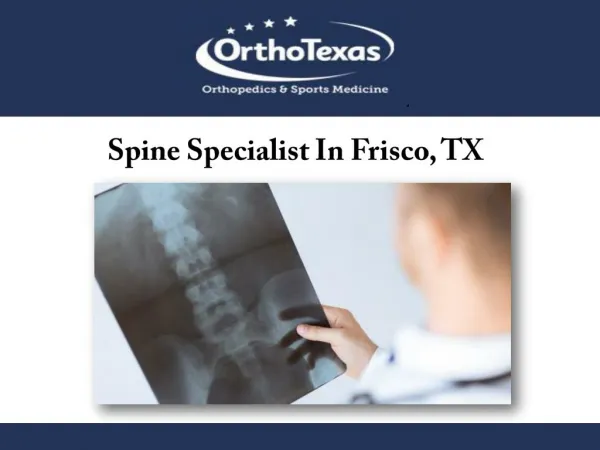 Spine Specialist In Frisco, TX