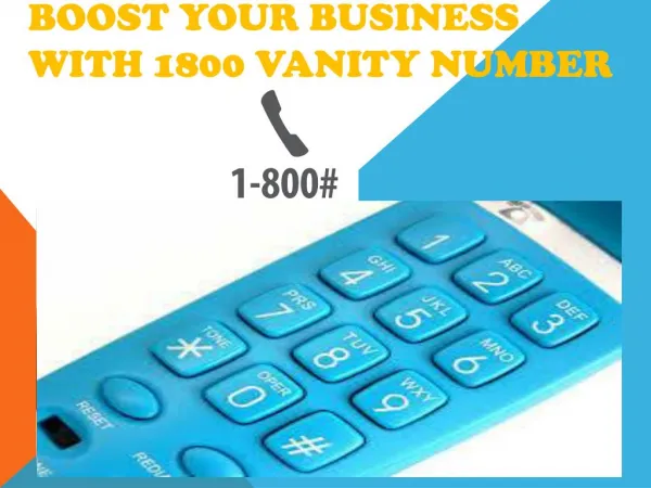 Boost your business with 1800 vanity number