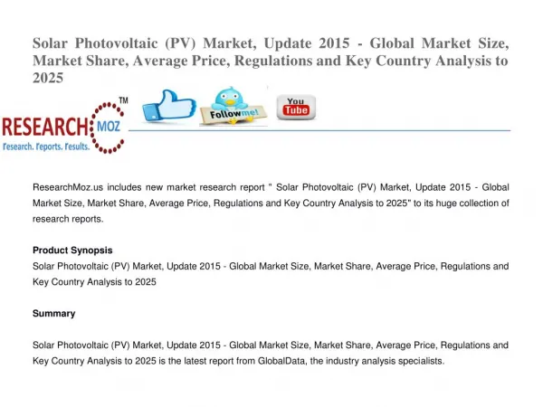 Solar Photovoltaic (PV) Market, Update 2015 - Global Market Size, Market Share, Average Price, Regulations and Key Count