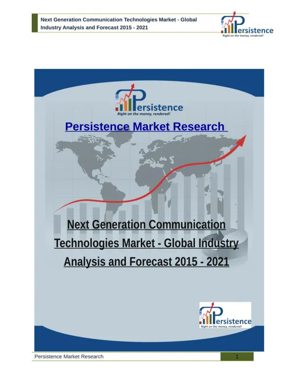 Next Generation Communication Technologies Market - Global Industry Analysis and Forecast 2015 - 2021