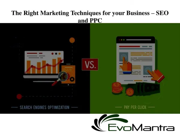 The Right Marketing Techniques for your Business – SEO and PPC
