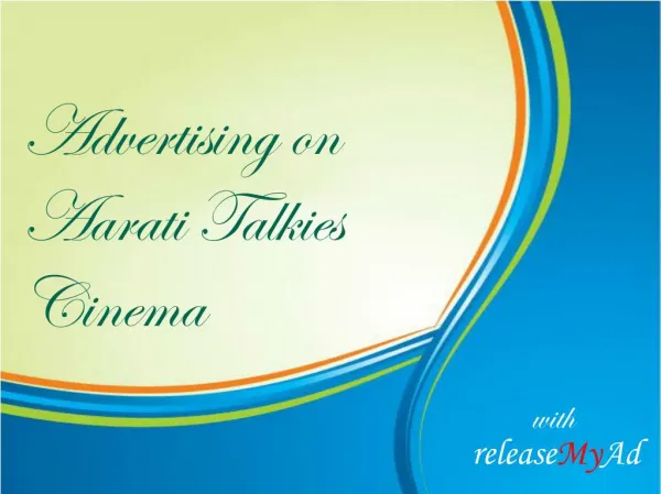 Book Onscreen advertisements in Aarti Talkies at the lowest rates