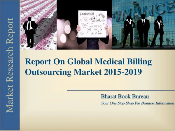 Report On Global Medical Billing Outsourcing Market 2015-2019