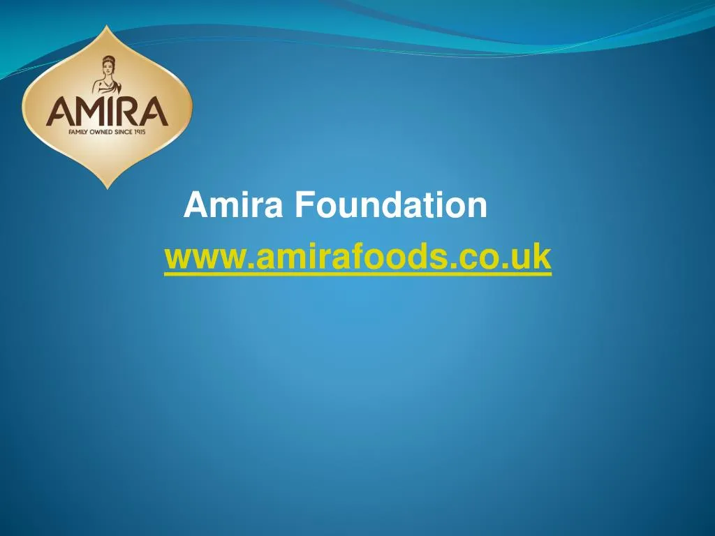 amira foundation www amirafoods co uk