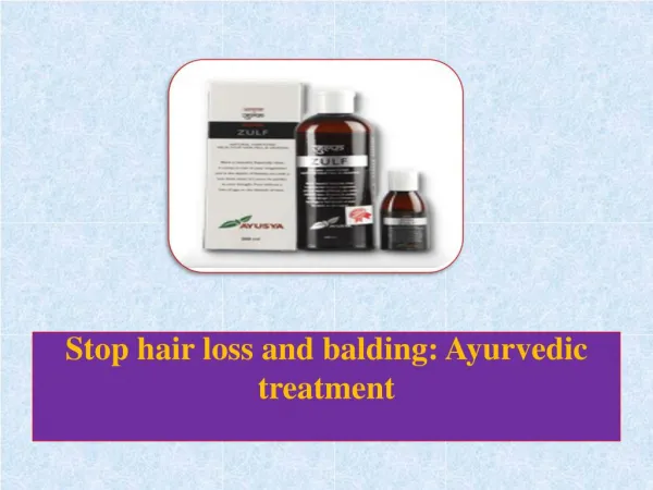 Stop hair loss and balding: Ayurvedic treatment