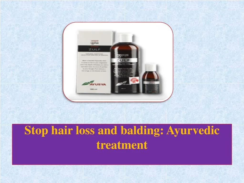 stop hair loss and balding ayurvedic treatment