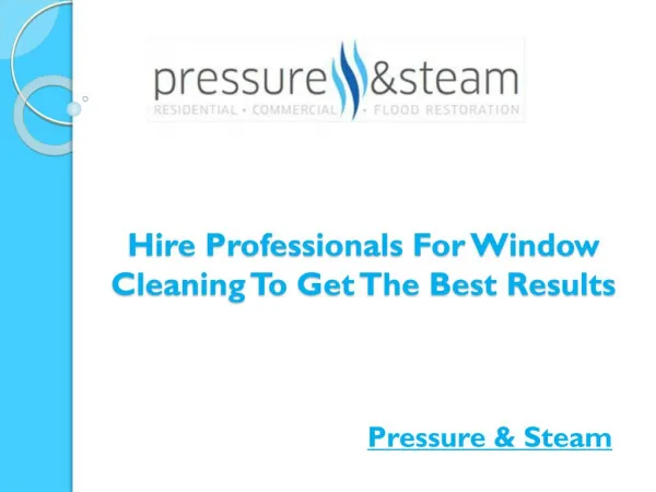 Hire Professionals For Window Cleaning To Get The Best Results