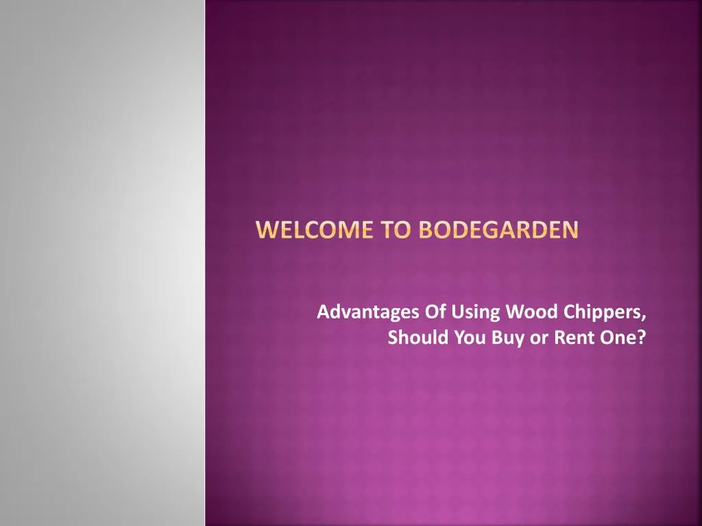 welcome to bodegarden