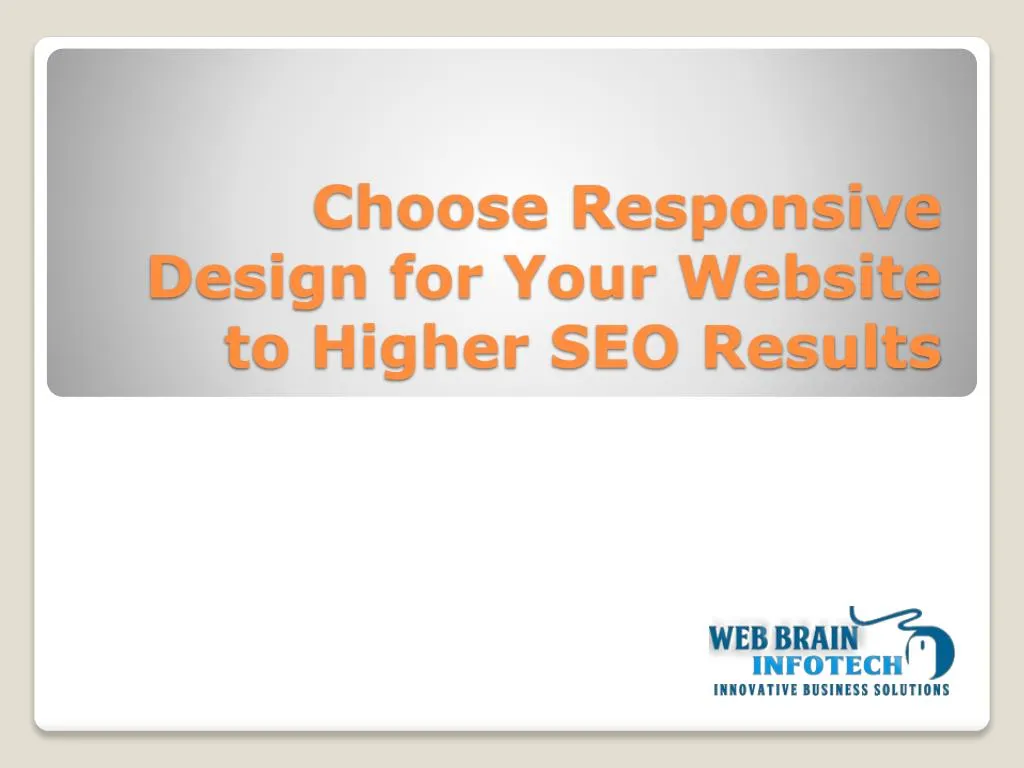 choose responsive design for your website to higher seo results