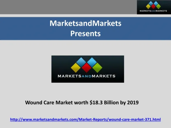 Wound Care Market worth $18.3 Billion by 2019