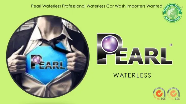 PEARL WATERLESS CAR WASH- Importers Wanted
