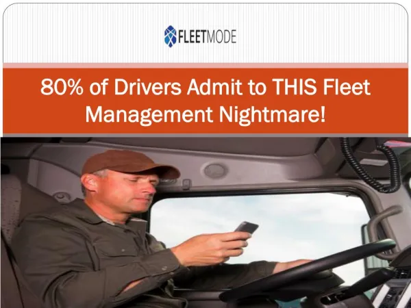 80% of Drivers Admit to THIS Fleet Management Nightmare!