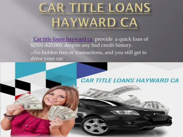 Get Car title loans hayward ca
