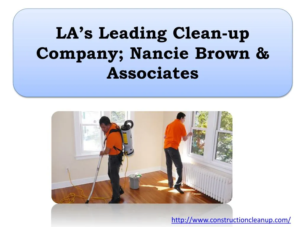 la s leading clean up company nancie brown associates
