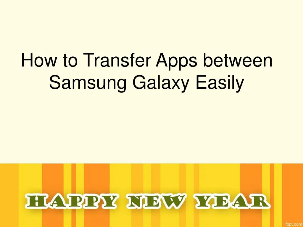how to transfer apps between samsung galaxy easily