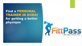 Find a personal trainer in Dubai for getting a better physique - slide 1