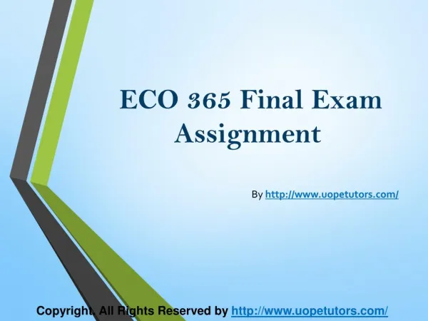 ECO 365 Final Examination University of Phoenix Homework Help