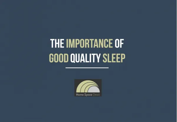 The Importance of Good Quality Sleep