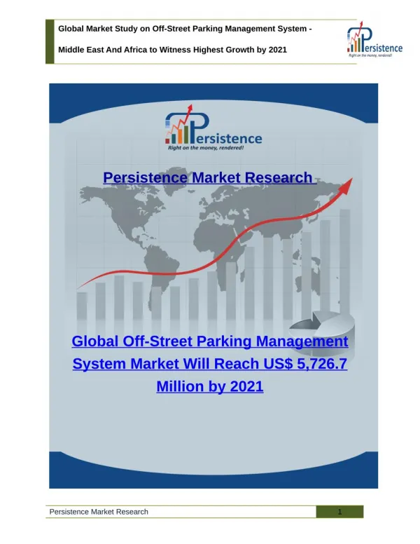 Global Market Study on Off-Street Parking Management System - Middle East And Africa to Witness Highest Growth by 2021