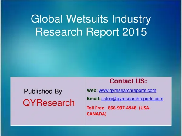 Global Wetsuits Market 2015 Industry Size, Shares, Research, Insights, Growth, Analysis, Trends, Overview and Forecasts