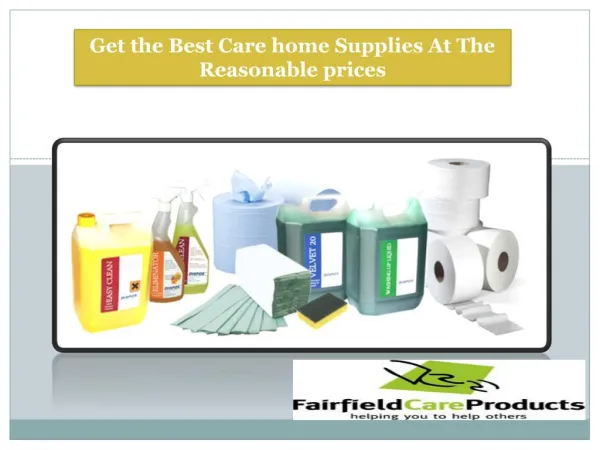 Get the best care home supplies at the reasonable prices