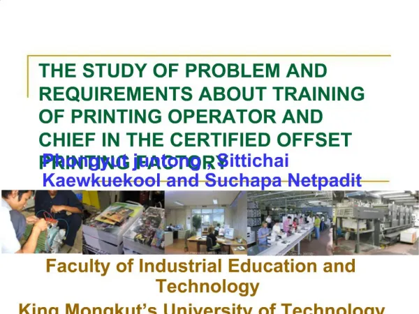 THE STUDY OF PROBLEM AND REQUIREMENTS ABOUT TRAINING OF PRINTING OPERATOR AND CHIEF IN THE CERTIFIED OFFSET PRINTING FAC