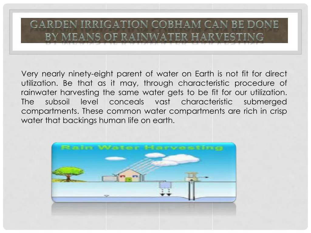 garden irrigation cobham can be done by means of rainwater harvesting
