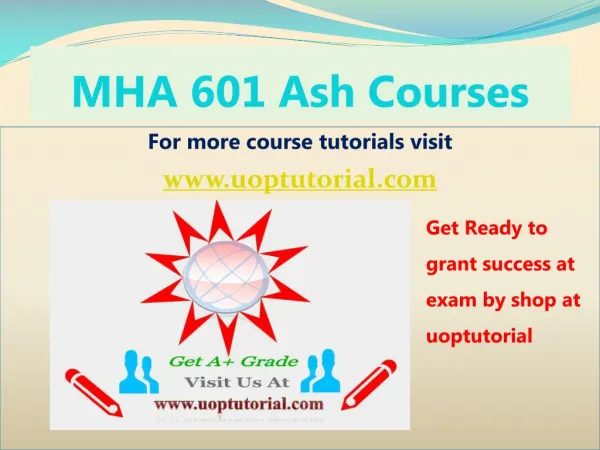 MHA 601 ASH Course Tutorial/Uoptutorial