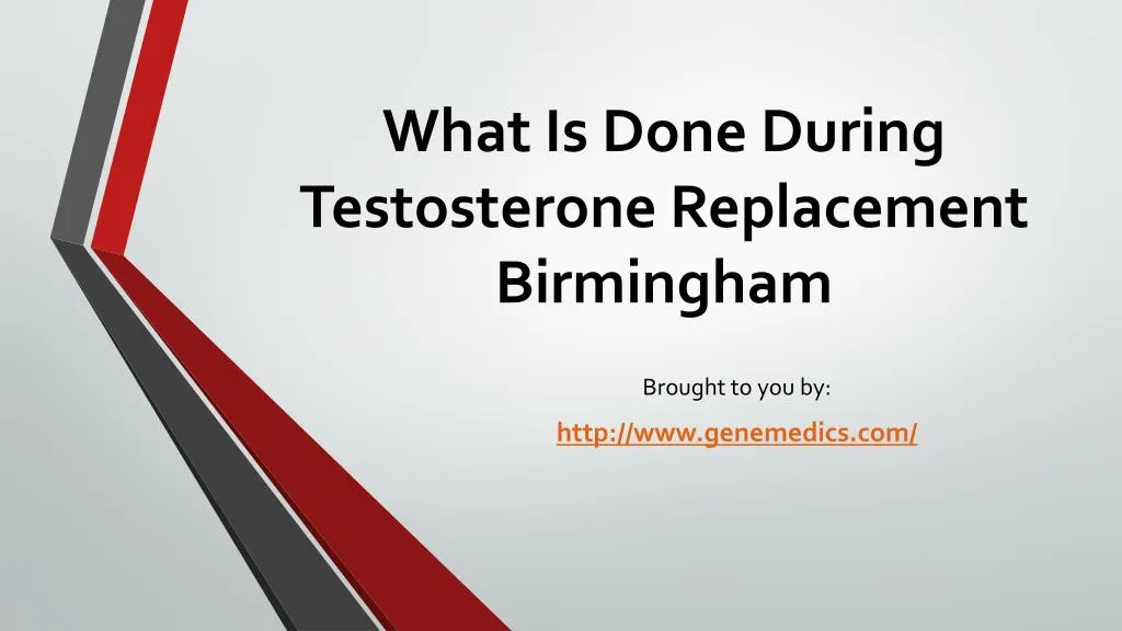 what is done during testosterone replacement birmingham