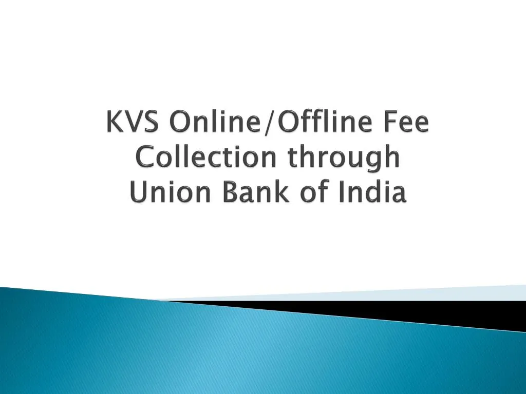 kvs online offline fee collection through union bank of india
