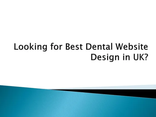 Looking for Best Dental Website Design in UK?