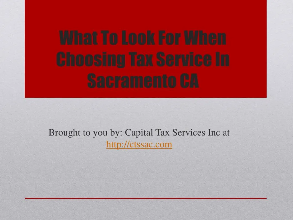 what to look for when choosing tax service in sacramento ca
