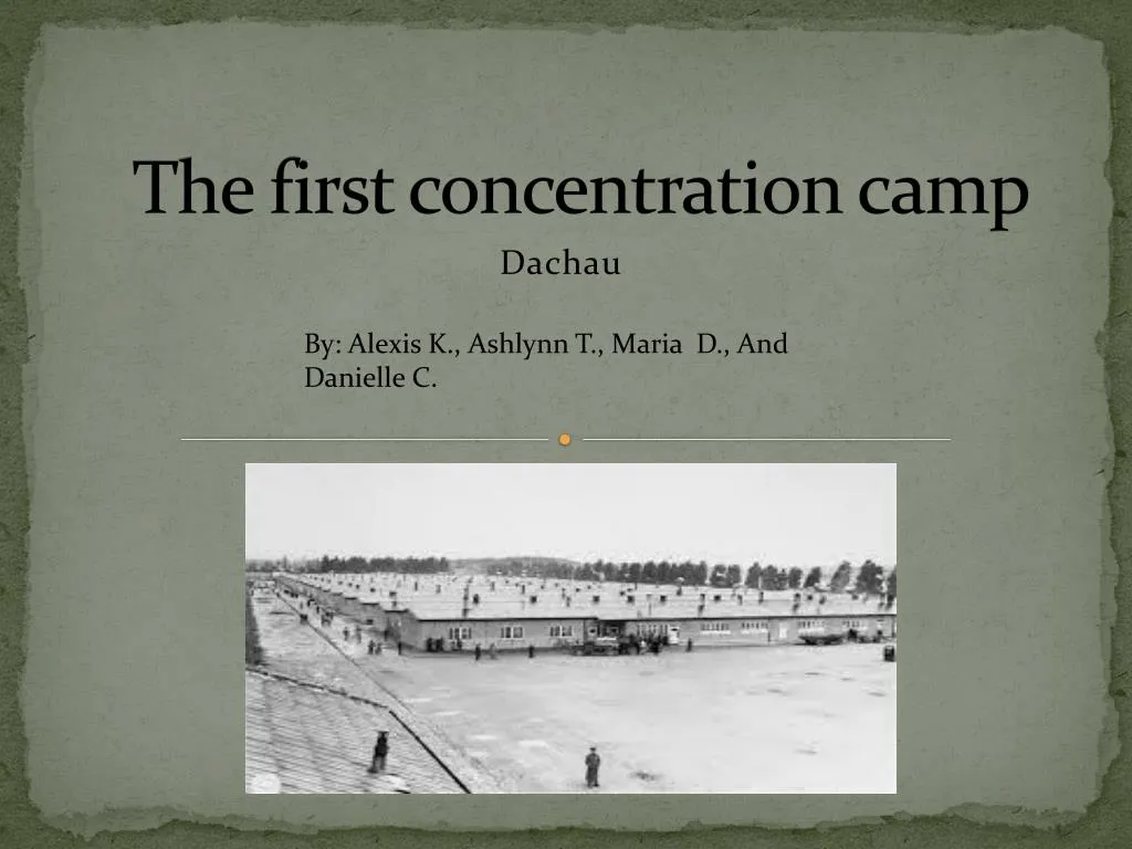 the first concentration camp