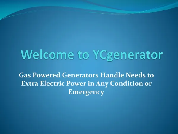 Gas Powered Generators Handle Needs to Extra Electric Power in Any Condition or Emergency