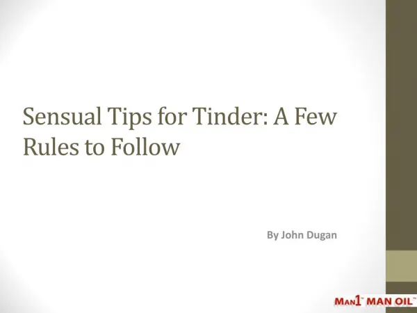 Sensual Tips for Tinder - A Few Rules to Follow