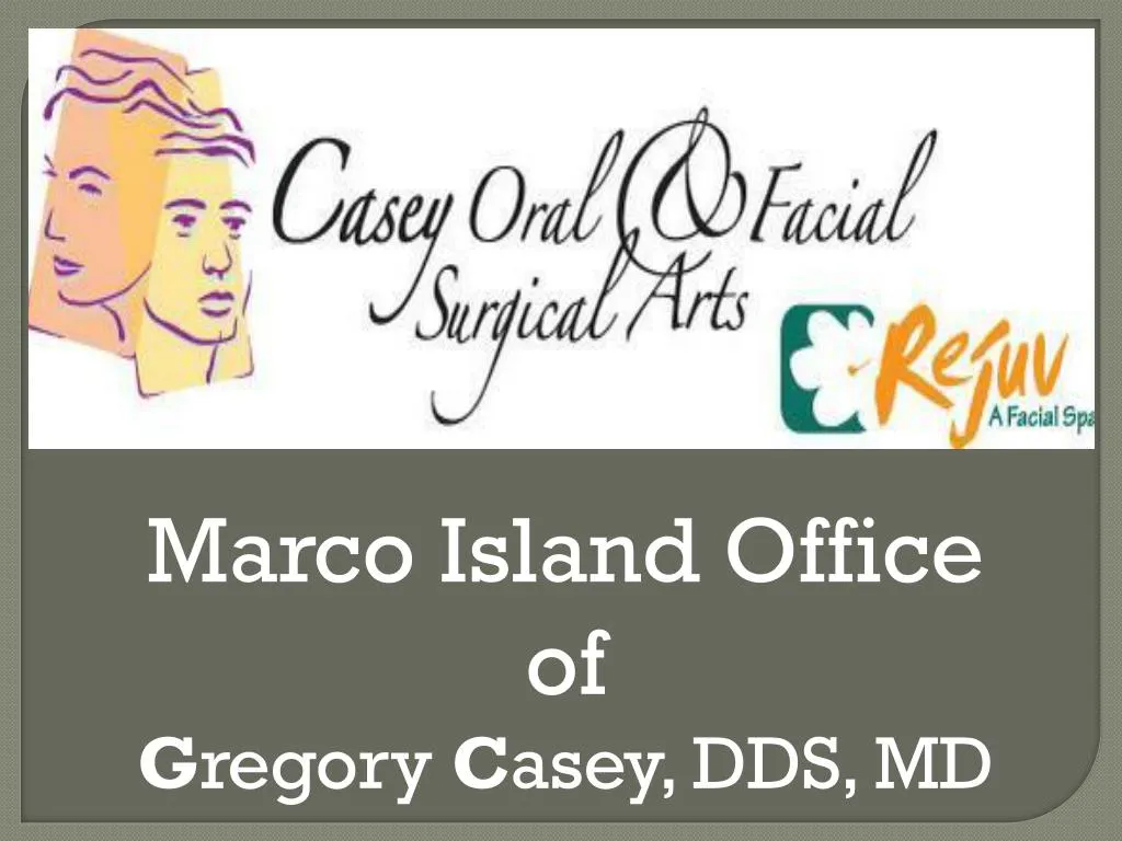 Ppt Dr Gregory M Casey Dds Marco Island Fl Powerpoint Presentation
