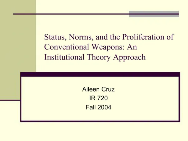Status, Norms, and the Proliferation of Conventional Weapons: An Institutional Theory Approach