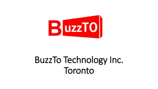 BuzzTo Technology Inc. Toronto-Innovating Web Technology