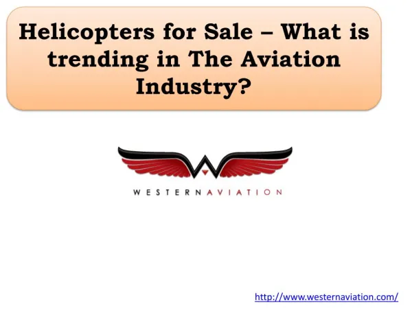 Helicopters for Sale – What is trending in The Aviation Industry?
