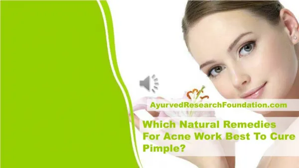 Which Natural Remedies For Acne Work Best To Cure Pimple?