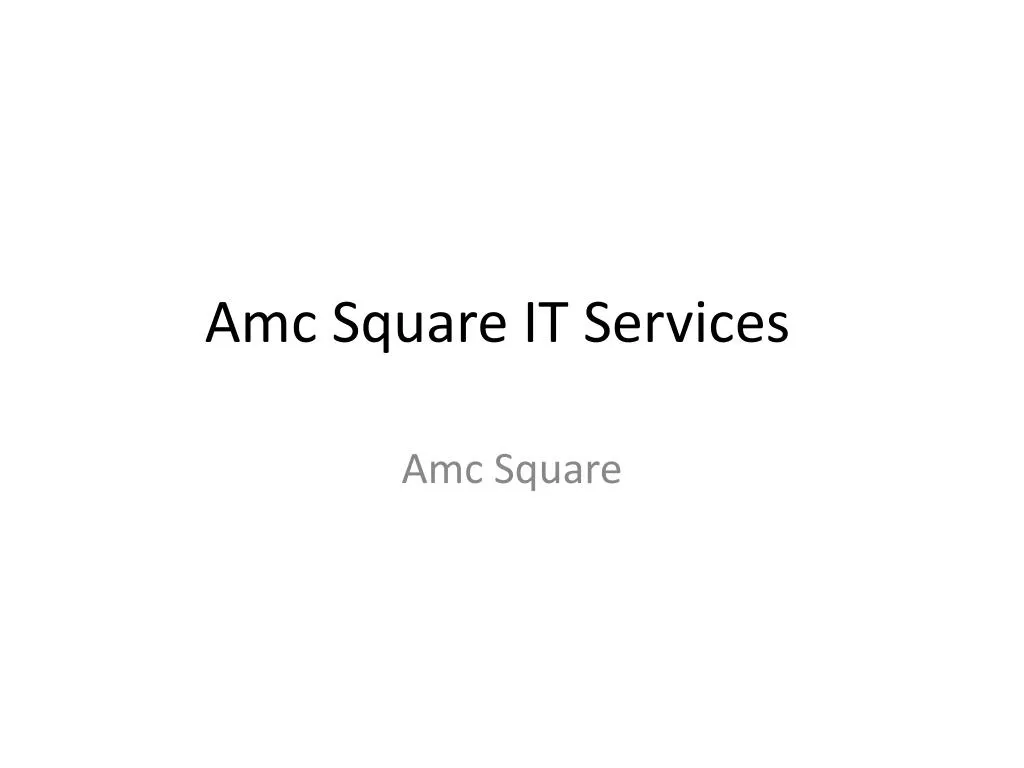 amc square it services